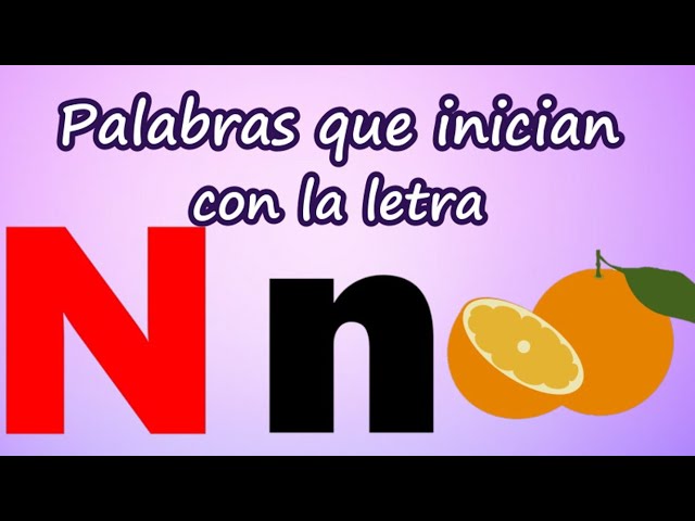 Palabras con la N: 100 Ejemplos de Palabras y Cosas 9 100 ejemplos de palabras que empiezan con an en espanol