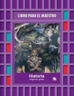 Historia TS Segundo grado 2025-2026 Descargar PDF 46 Libro para el maestro historia segundo grado telesecundaria