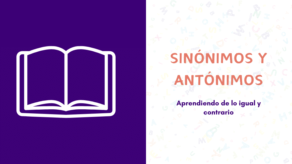 antonimia ejemplos 100 contrarios esenciales en lengua