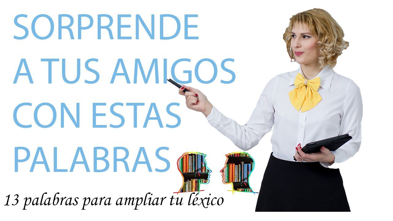 Aumenta tu vocabulario con estas poderosas palabras largas 2 aumenta tu vocabulario con estas poderosas palabras largas