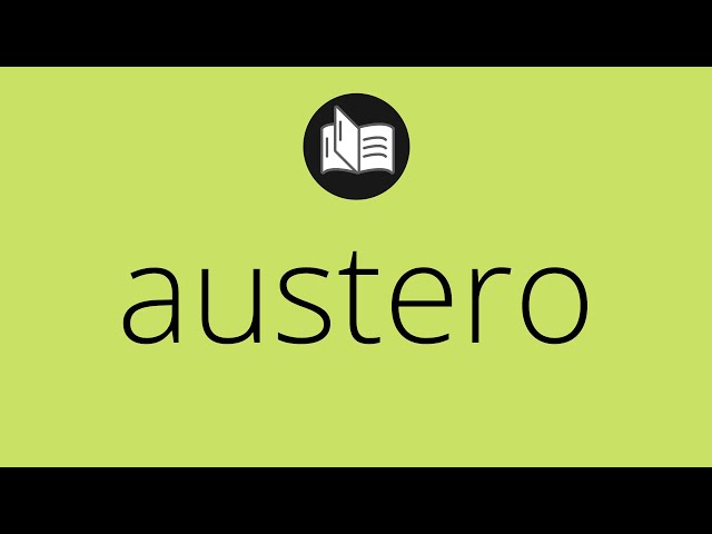 austero significado definicion y concepto esencial 1