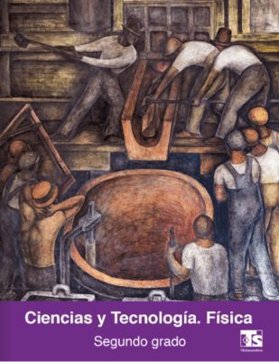 Ciencias y tecnologia fisica segundo grado telesecundaria