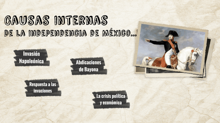 conoce causas internas de la independencia desvelando secretos