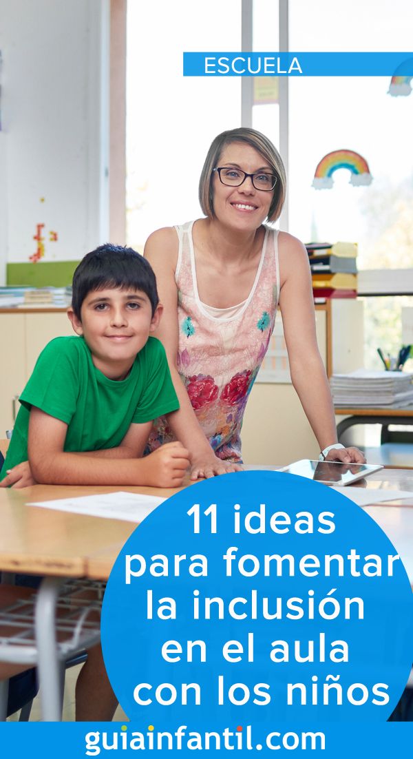 conoce como fomentar la inclusion en la nueva escuela