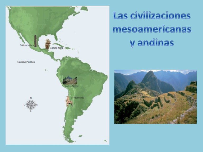 conoce el legado cultural de las culturas andinas y mesoamericanas