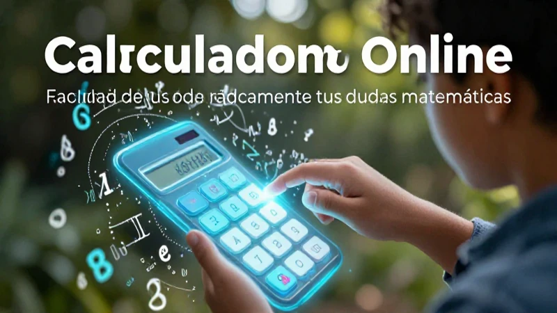 Calculadora online resuelve tus dudas matemáticas