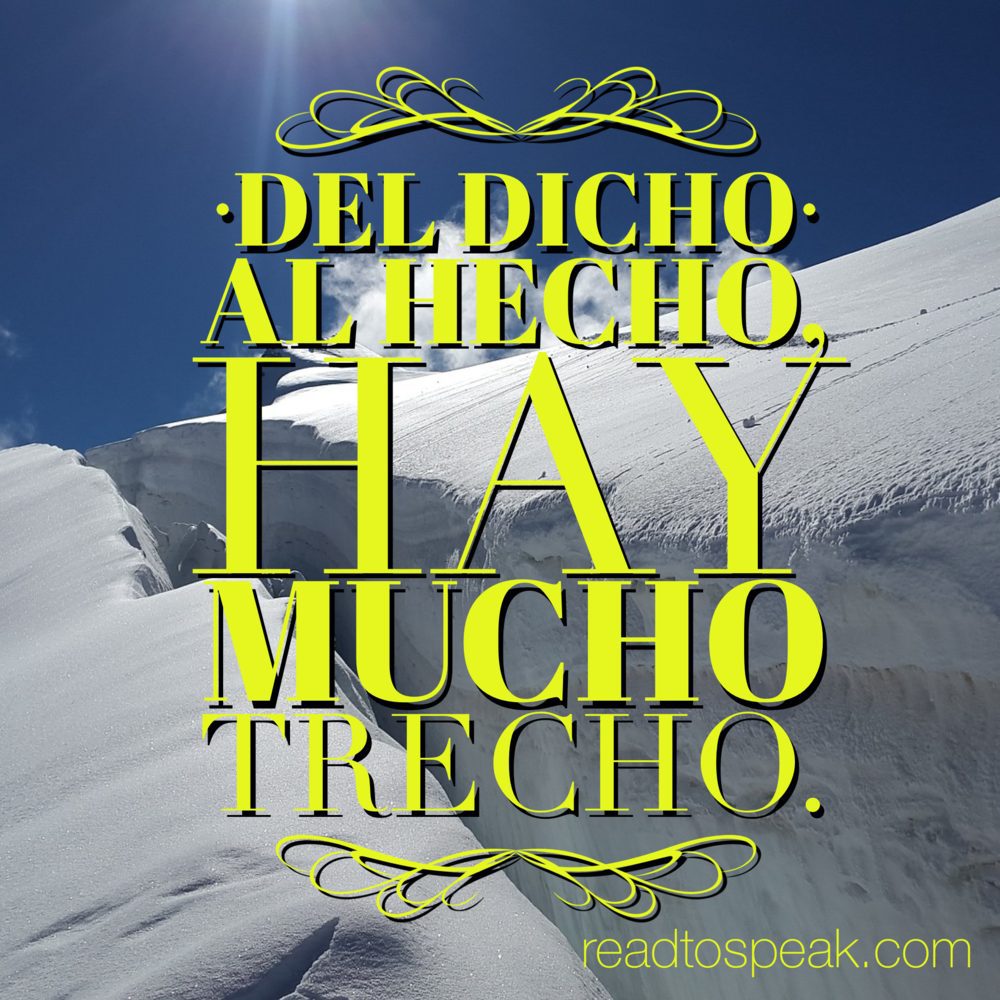 De palabras a acciones: Del dicho al hecho, el camino a seguir 2 de palabras a acciones del dicho al hecho el camino a seguir