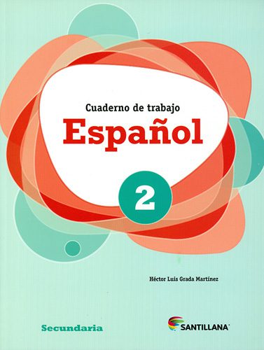 descarga gratis el cuaderno de trabajo espanol 2 de secundaria en pdf