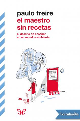 Descarga gratis el libro "El Maestro Sin Recetas" en formato PDF 2 descarga gratis el libro el maestro sin recetas en formato pdf