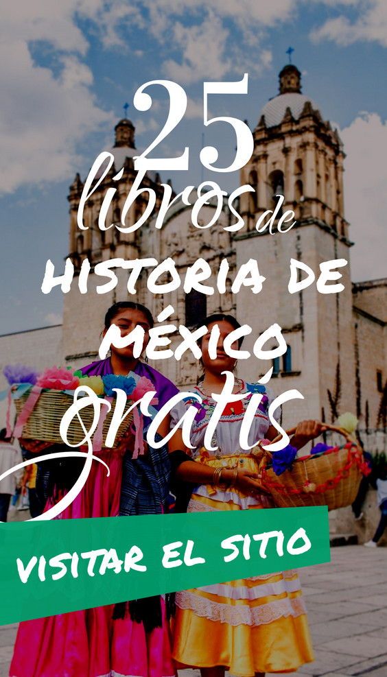 descarga gratis los mejores libros de historia de mexico en pdf