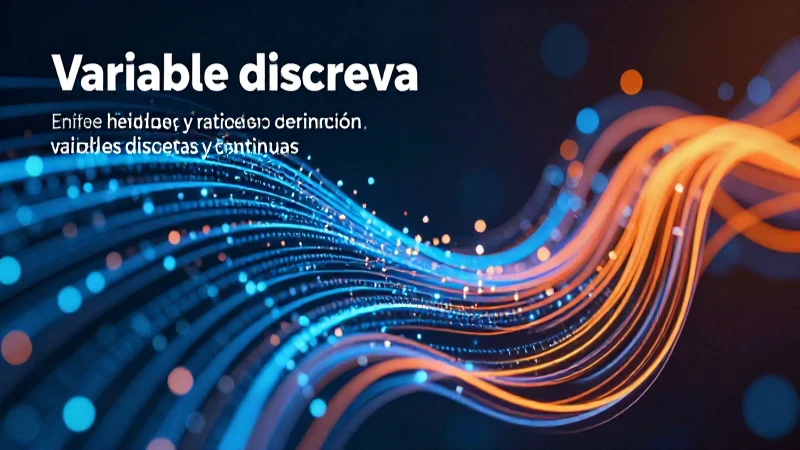 Diferencias entre variables discretas y continuas
