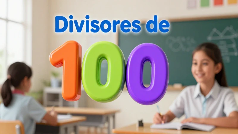 Conceptos educativos sobre los divisores de cien