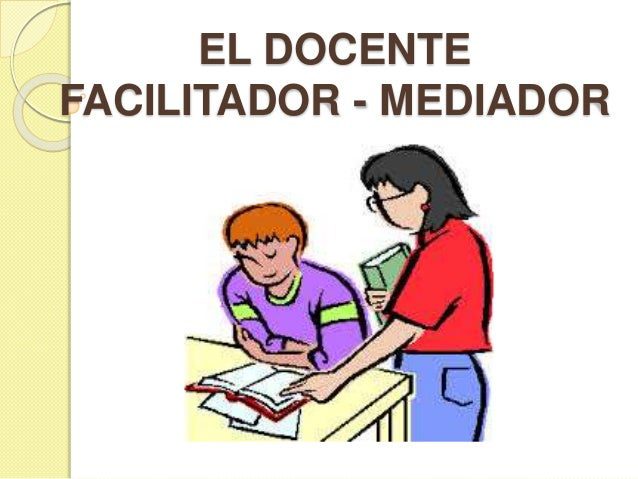 el maestro en la escuela nueva guia motivador y facilitador