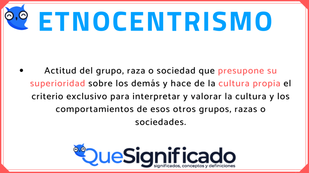 etnocentrismo definicion concepto y sus implicaciones