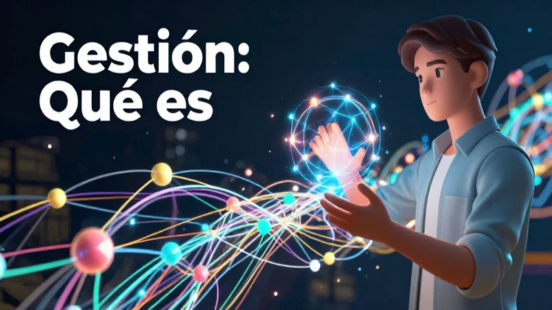 Recursos visuales e información sobre Gestión