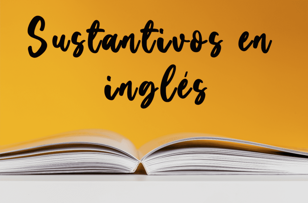 ingles 100 ejemplos de sustantivos nouns esenciales