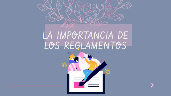 la importancia del reglamento claves para un funcionamiento optimo