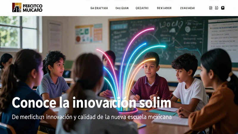 Conoce la innovación y calidad de la nueva escuela mexicana tesis 4 Nueva escuela mexicana: innovación y colaboración