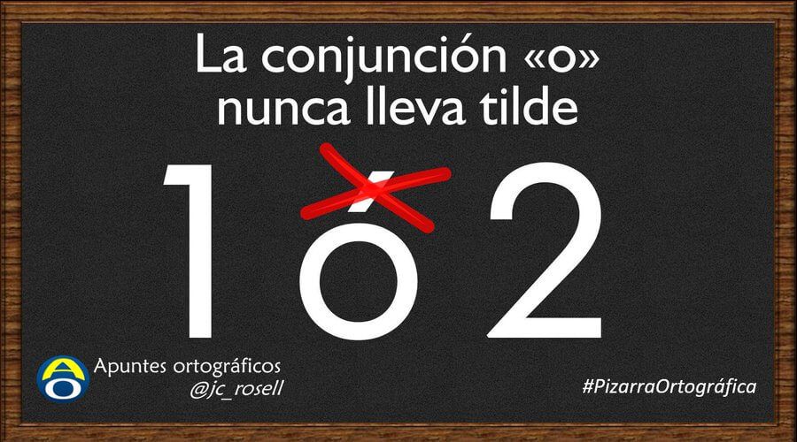 La palabra o con tilde se escribe ó y lleva acento