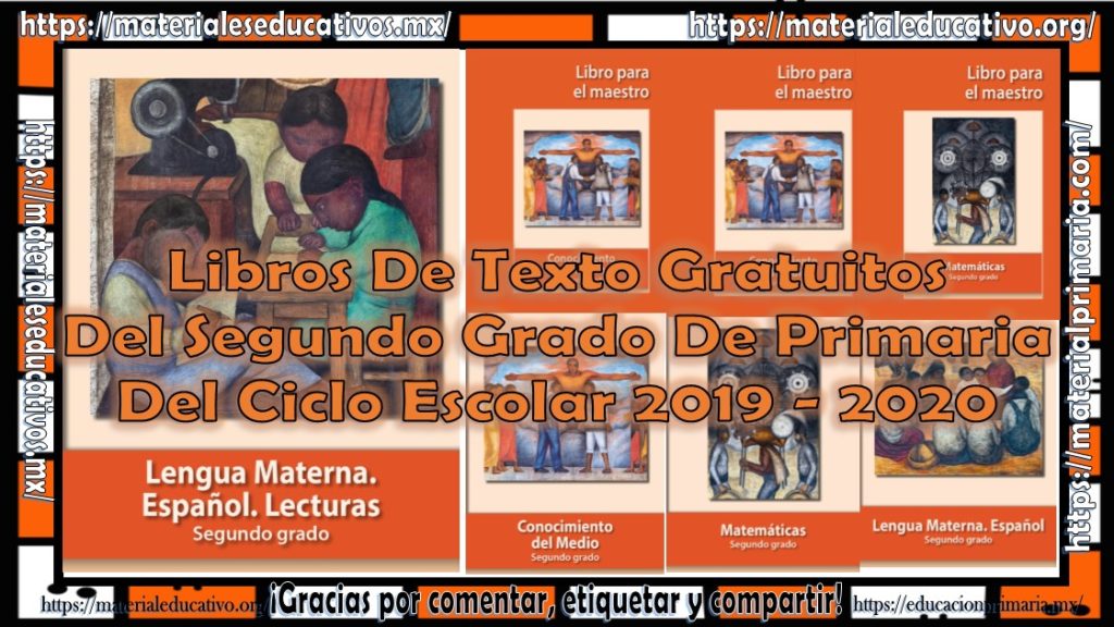 libros de texto gratuitos calidad educativa en segundo grado