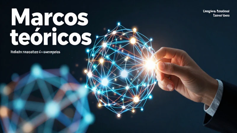 Recursos sobre marcos teóricos
