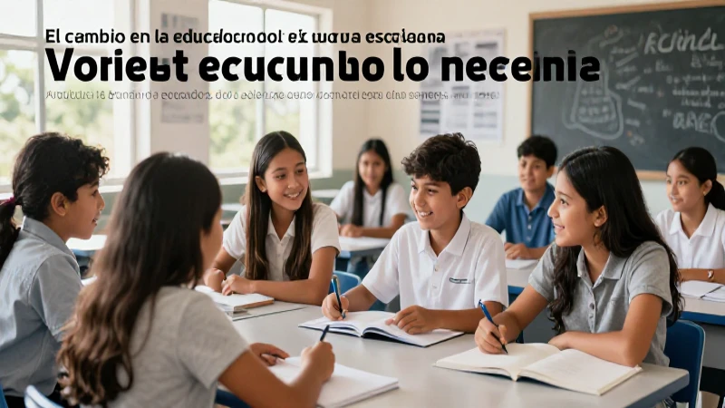 Nueva escuela mexicana: cambio educativo y aprendizaje