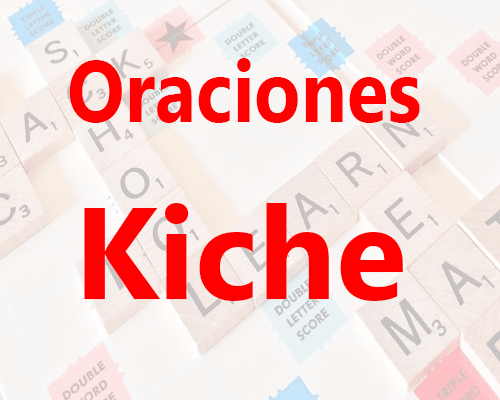 oraciones en kaqchikel 20 ejemplos y sus traducciones 1