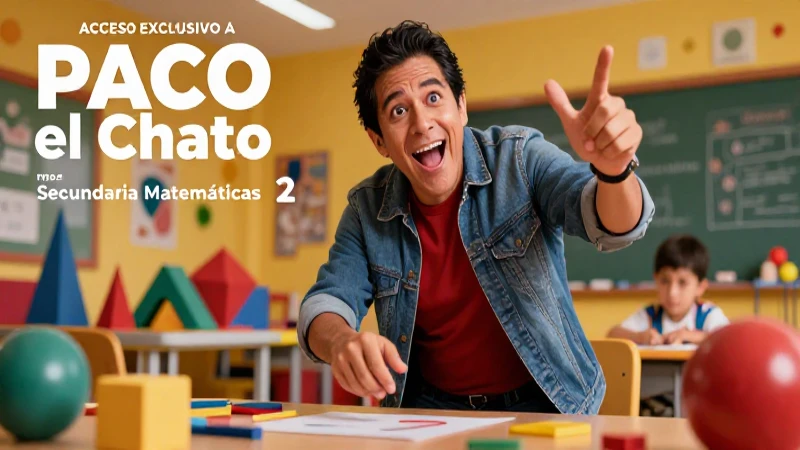 Acceso exclusivo a Paco el Chato: Conecta más Secundaria Matemáticas 2 3 Acceso exclusivo a Paco el Chato ofrece aprendizaje dinámico