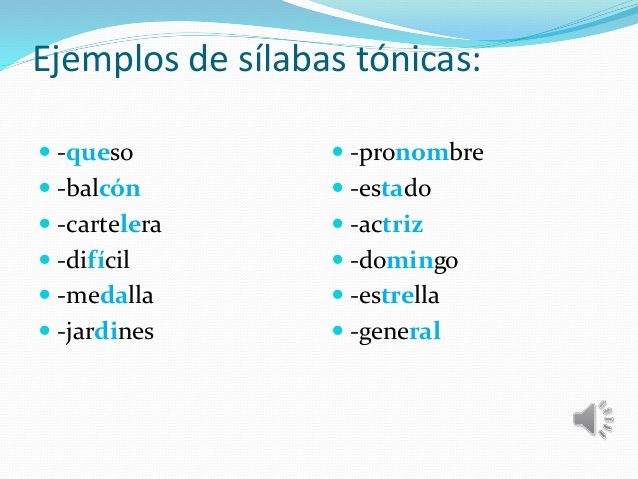 Palabra tónica: Qué es, sílabas tónicas y ejemplos 2 palabra tonica que es silabas tonicas y ejemplos