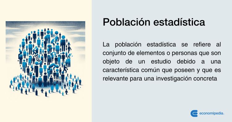 poblacion definicion tipos y caracteristicas esenciales 2