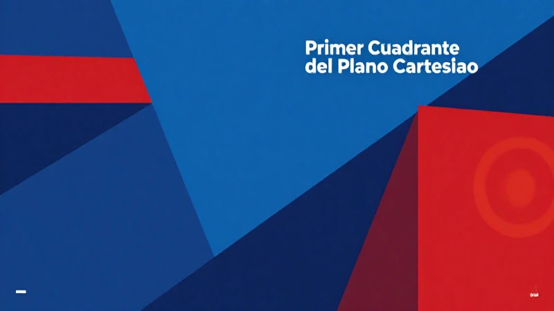 Primer Cuadrante del Plano Cartesiano: Conceptos Esenciales 4 Primer cuadrante vibrante, diseño educativo moderno