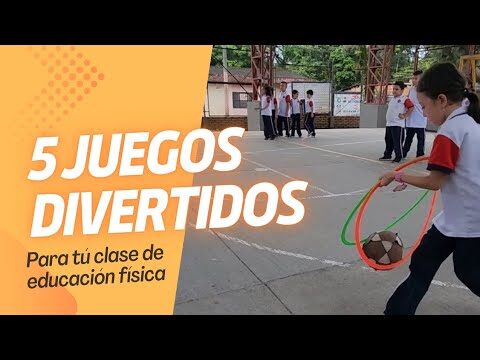Qué actividades efectivas y divertidas hay en Educación Física 2 que actividades efectivas y divertidas hay en educacion fisica 1