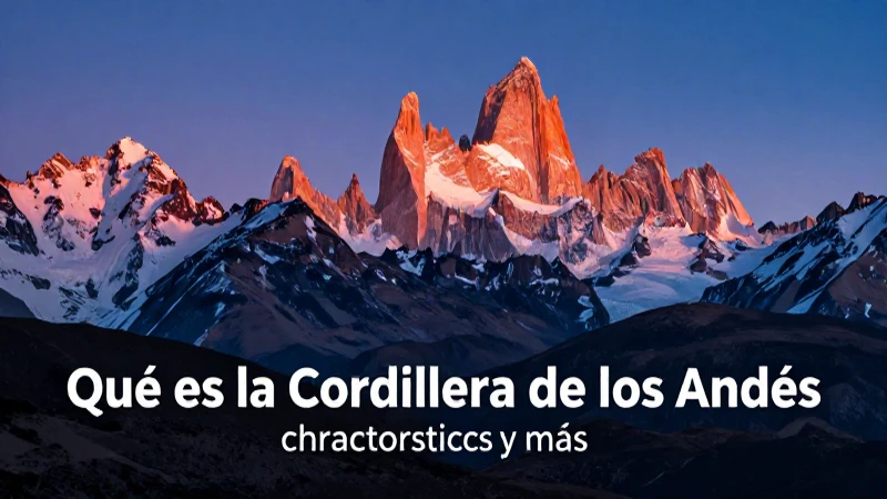 Importancia cultural e histórica de los Andes