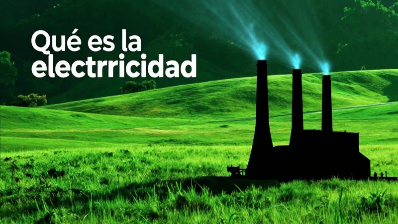 Qué es la electricidad: definición y concepto esenciales 4 Producción eléctrica: definición, concepto e impacto ambiental