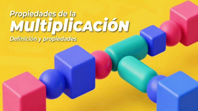 Qué es la multiplicación: definición y propiedades 5 Propiedades y definición de la multiplicación