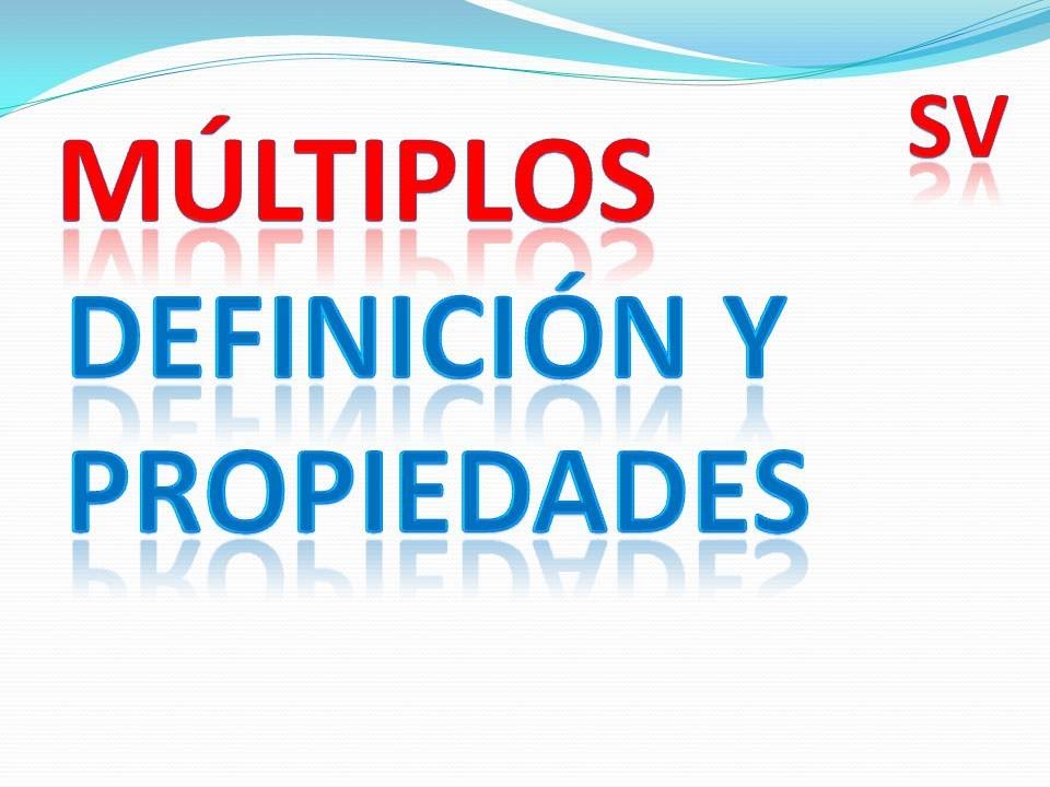 Qué es un múltiplo: definición, propiedades y concepto 38 que es un multiplo definicion propiedades y concepto 2