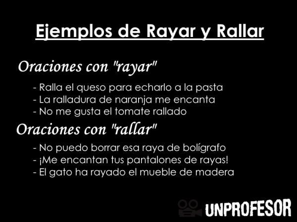 Rallar o Rayar: Cuál es la forma correcta de escribir 2 rallar o rayar cual es la forma correcta de escribir 1