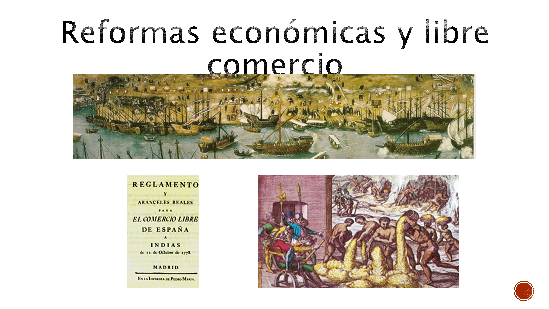 reformas borbonicas transformando la historia economica