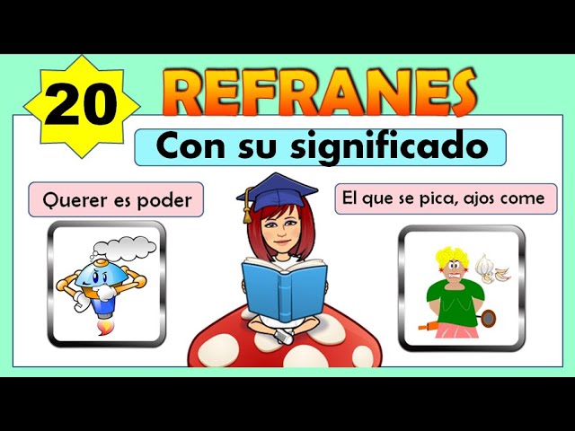 Refranes con dibujos y su significado – Aprende jugando 37 refranes con dibujos y su significado aprende jugando 1