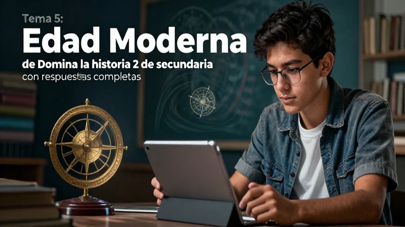 Domina la historia 2 de secundaria con respuestas completas 6 Ilustración histórica de la Edad Moderna