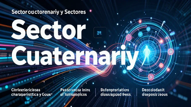 Cuaternario: sector avanzado, conocimiento y tecnología