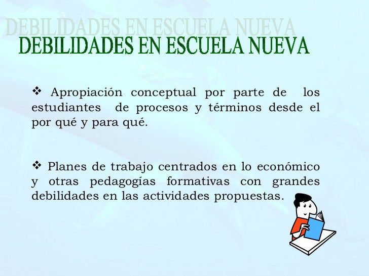supera las debilidades de la nueva escuela