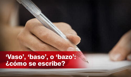 Vaso, bazo o baso: Cuál es la forma correcta de escribir 2 vaso bazo o baso cual es la forma correcta de escribir